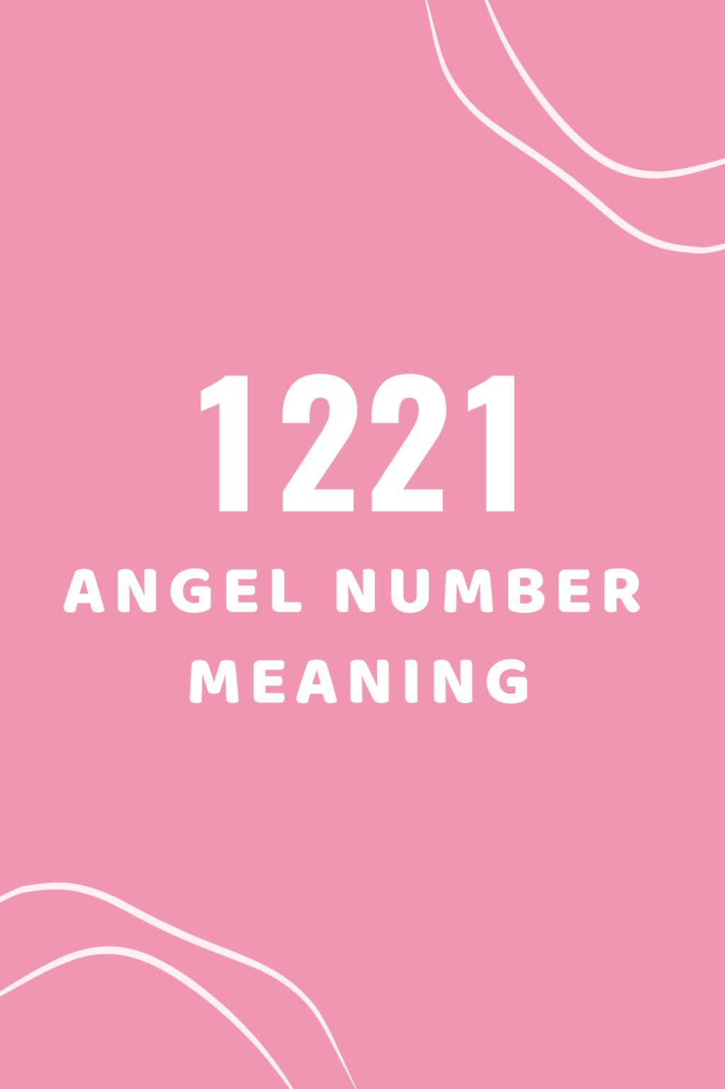 1221-angel-number-meaning-love-relationships-twin-flame-symbolism