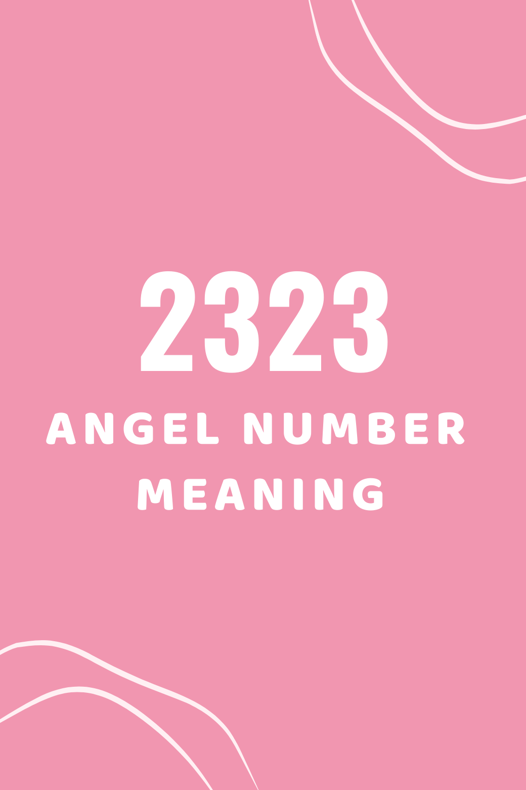 2323 Angel Number Meaning Love Relationships Twin Flame Symbolism