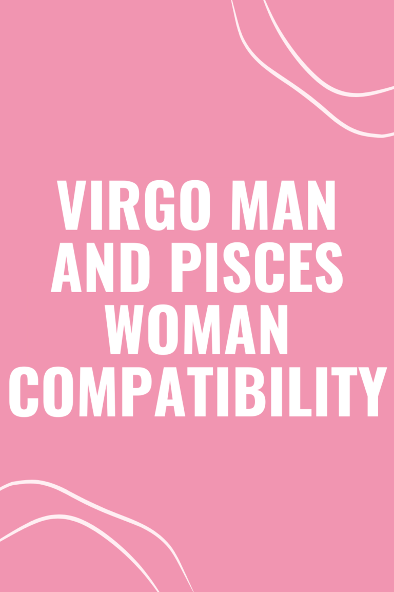 Virgo Man & Pisces Woman Compatibility A Perfect Match?