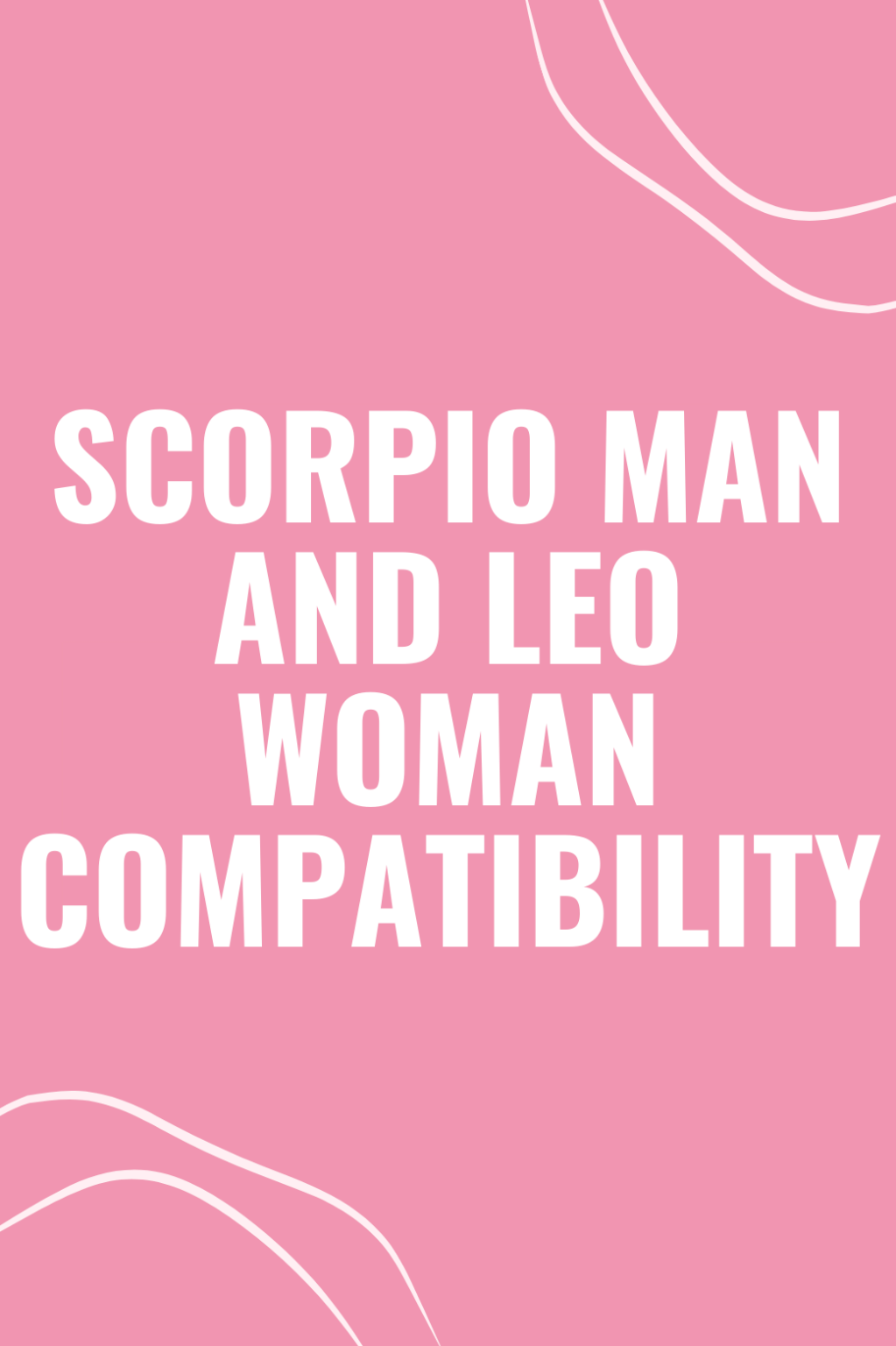 Scorpio Man And Leo Woman Compatibility What You Need To Know   7 1023x1536 